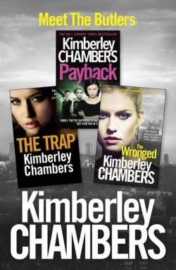 Kimberley Chambers 3-Book Butler Collection: The Trap, Payback, The Wronged, Kimberley Chambers