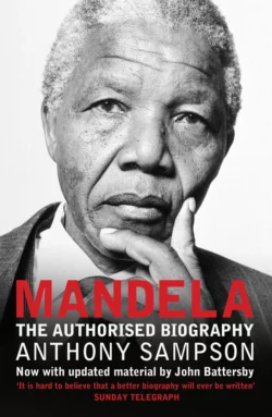 Mandela: The Authorised Biography Anthony Sampson