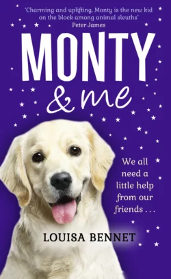 Monty and Me: A heart-warmingly wagtastic novel! Louisa Bennet