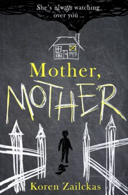 Mother, Mother: Psychological suspense for fans of ROOM, Koren Zailckas