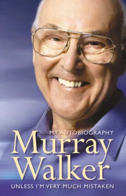 Murray Walker: Unless I’m Very Much Mistaken, Murray Walker