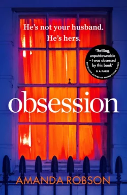 Obsession: The bestselling psychological thriller with a shocking ending, Amanda Robson