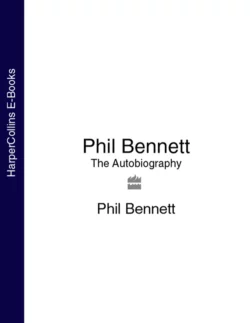 Phil Bennett: The Autobiography Phil Bennett