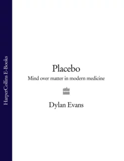 Placebo: Mind over Matter in Modern Medicine, Dylan Evans