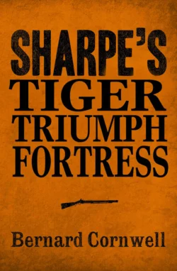 Sharpe 3-Book Collection 1: Sharpe’s Tiger  Sharpe’s Triumph  Sharpe’s Fortress Bernard Cornwell