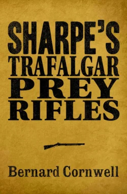 Sharpe 3-Book Collection 3: Sharpe’s Trafalgar  Sharpe’s Prey  Sharpe’s Rifles Bernard Cornwell