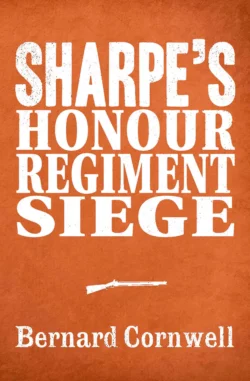 Sharpe 3-Book Collection 6: Sharpe’s Honour, Sharpe’s Regiment, Sharpe’s Siege, Bernard Cornwell