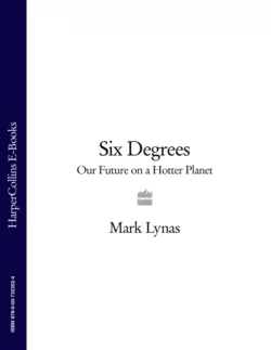 Six Degrees: Our Future on a Hotter Planet, Mark Lynas