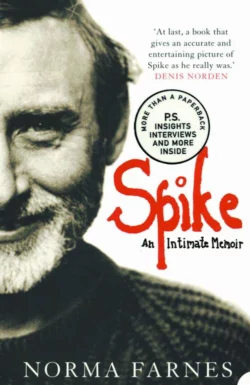 Spike: An Intimate Memoir, Norma Farnes