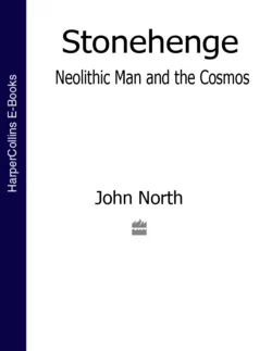 Stonehenge: Neolithic Man and the Cosmos, John North