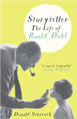 Storyteller: The Life of Roald Dahl Donald Sturrock