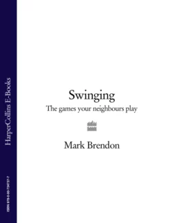 Swinging: The Games Your Neighbours Play, Mark Brendon