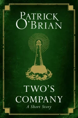 Two’s Company: A Short Story, Patrick O’Brian