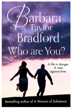 Who Are You?: A life in danger. A race against time., Barbara Taylor Bradford