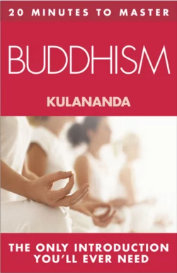 20 MINUTES TO MASTER … BUDDHISM, Kulananda