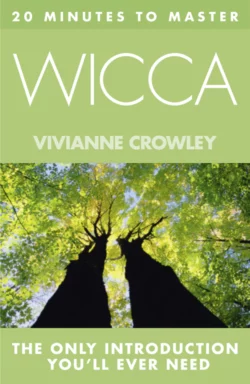 20 MINUTES TO MASTER … WICCA, Vivianne Crowley