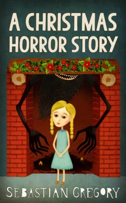 A Christmas Horror Story, Sebastian Gregory