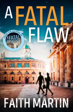 A Fatal Flaw: A gripping, twisty murder mystery perfect for all crime fiction fans, Faith Martin