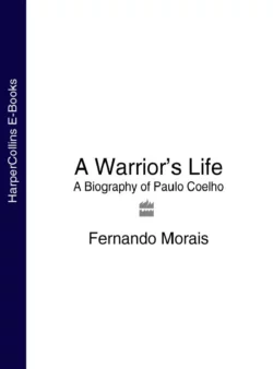 A Warrior’s Life: A Biography of Paulo Coelho Fernando Morais