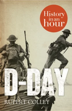 D-Day: History in an Hour Rupert Colley