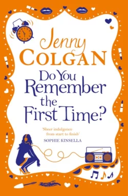 Do You Remember the First Time? Jenny Colgan