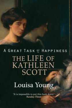 A Great Task of Happiness: The Life of Kathleen Scott Louisa Young