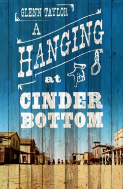 A Hanging at Cinder Bottom, Glenn Taylor