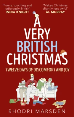 A Very British Christmas: Twelve Days of Discomfort and Joy, Rhodri Marsden