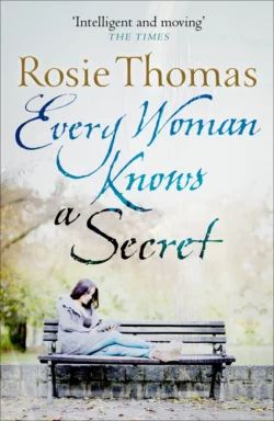 Every Woman Knows a Secret Rosie Thomas