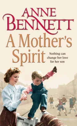 A Mother’s Spirit Anne Bennett