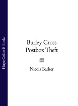 Burley Cross Postbox Theft, Nicola Barker