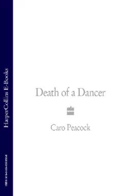 Death of a Dancer Caro Peacock