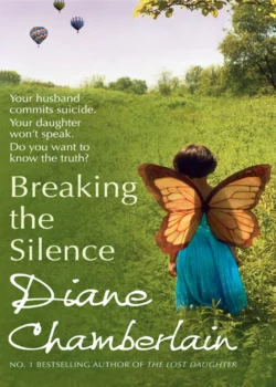 Breaking The Silence, Diane Chamberlain