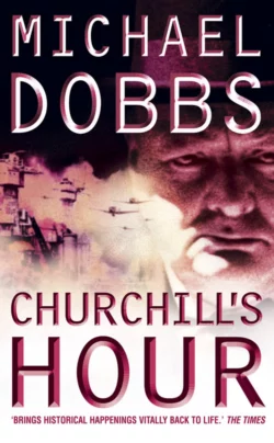 Churchill’s Hour, Michael Dobbs