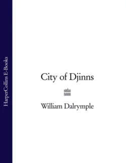 City of Djinns, William Dalrymple