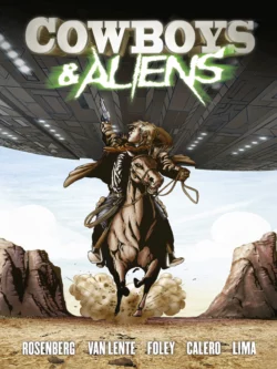 Cowboys and Aliens Scott Rosenberg