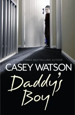 Daddy’s Boy, Casey Watson