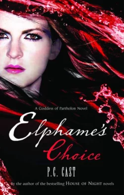 Elphame′s Choice P.C. Cast