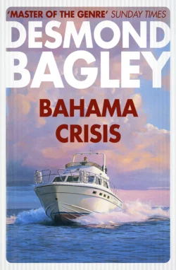 Bahama Crisis, Desmond Bagley