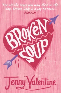 Broken Soup, Jenny Valentine