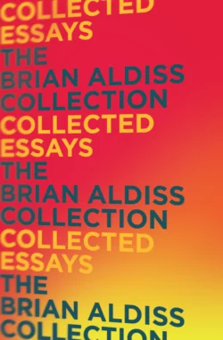 Collected Essays Brian Aldiss