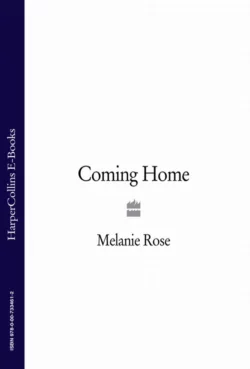 Coming Home, Melanie Rose