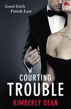 Courting Trouble, Kimberly Dean