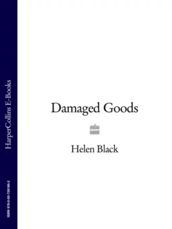 Damaged Goods, Helen Black