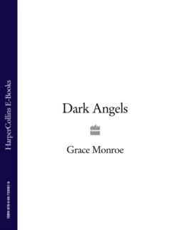 Dark Angels, Grace Monroe