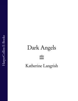 Dark Angels, Katherine Langrish