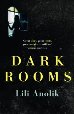 Dark Rooms, Lili Anolik