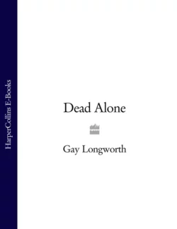 Dead Alone Gay Longworth