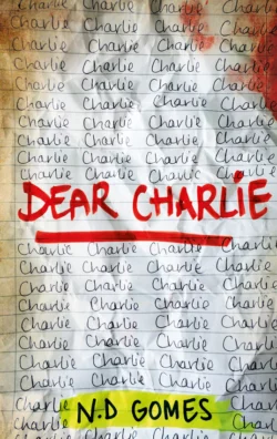 Dear Charlie, N.D. Gomes