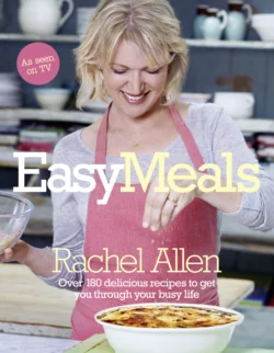 Easy Meals, Rachel Allen